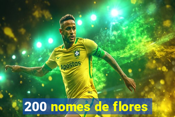 200 nomes de flores