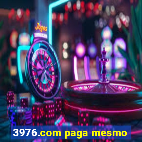 3976.com paga mesmo