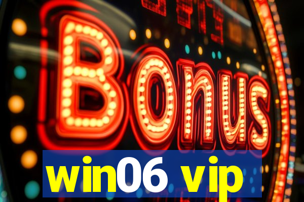 win06 vip