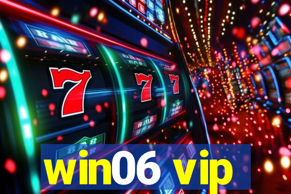 win06 vip