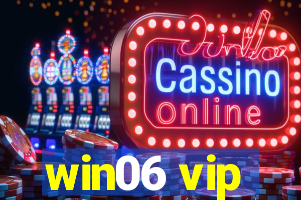 win06 vip