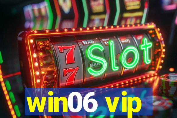 win06 vip