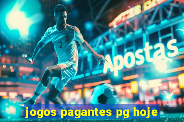 jogos pagantes pg hoje