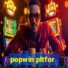 popwin pltfor