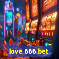 love 666 bet