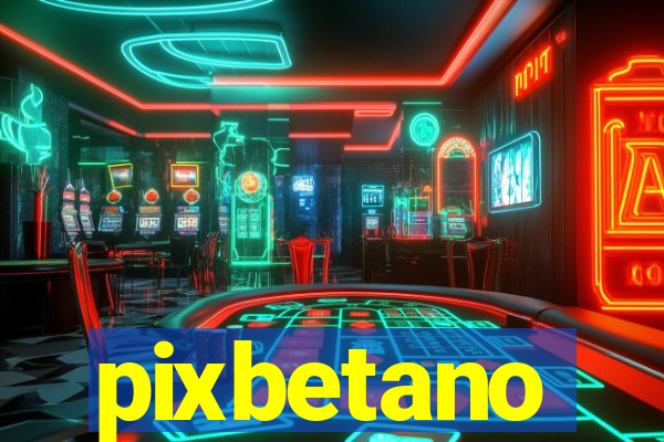 pixbetano