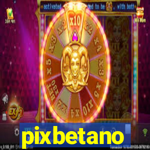 pixbetano