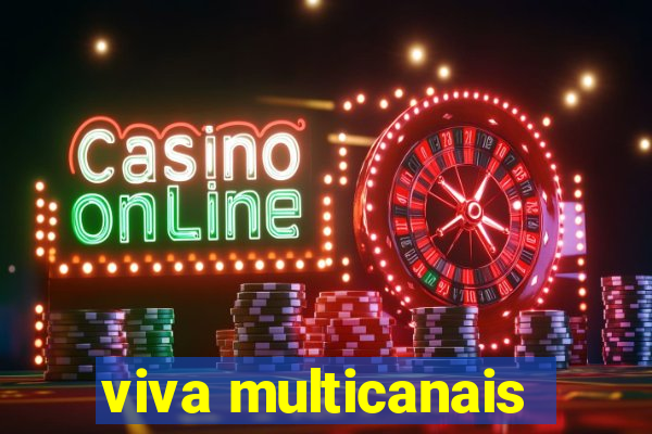 viva multicanais