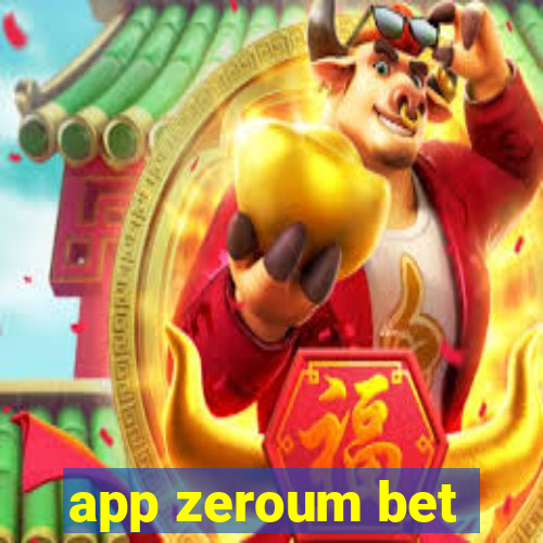 app zeroum bet