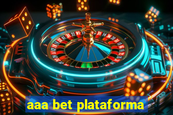 aaa bet plataforma