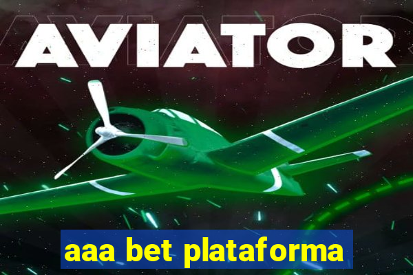 aaa bet plataforma