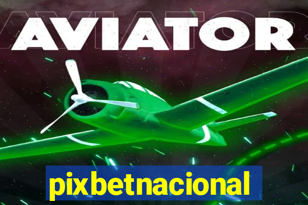 pixbetnacional