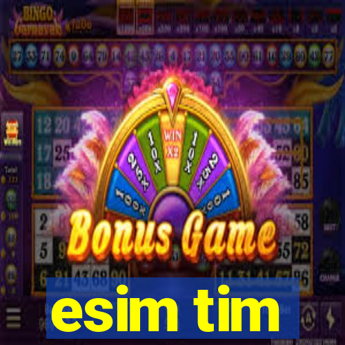 esim tim