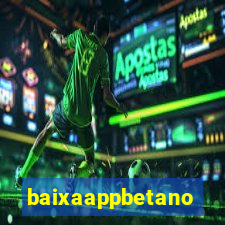 baixaappbetano