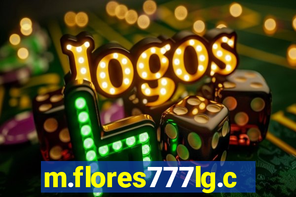 m.flores777lg.com