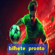 bilhete pronto futebol hoje