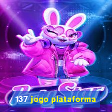 137 jogo plataforma