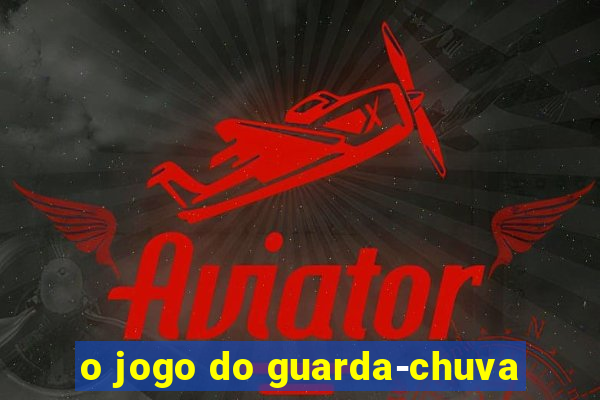 o jogo do guarda-chuva