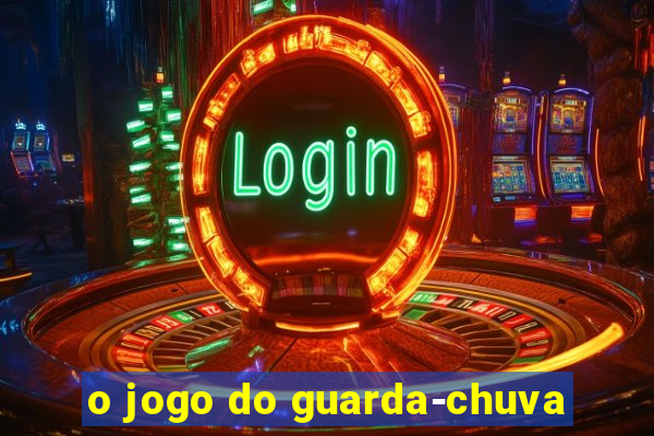 o jogo do guarda-chuva