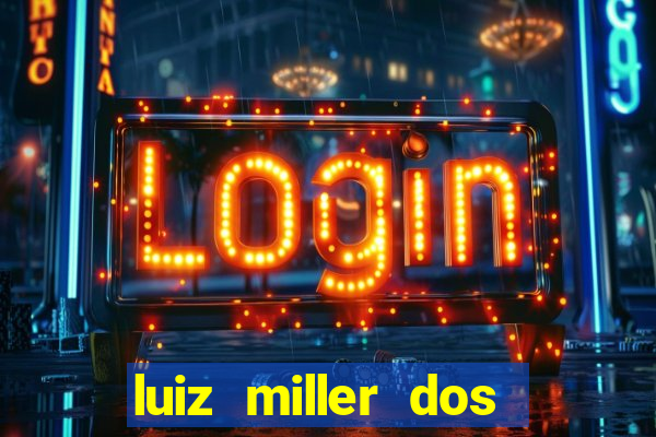 luiz miller dos santos martinho