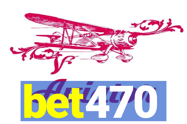 bet470