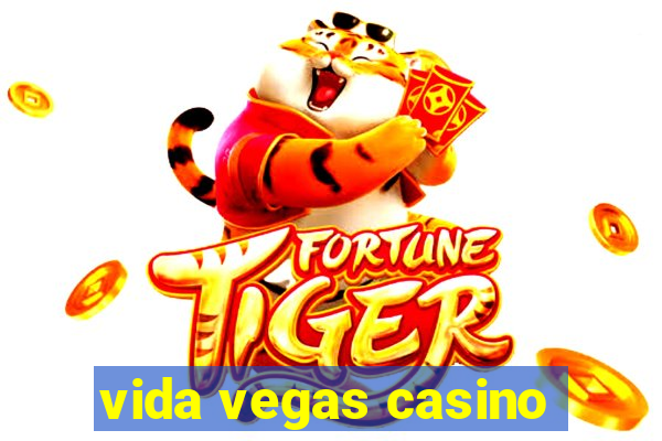 vida vegas casino