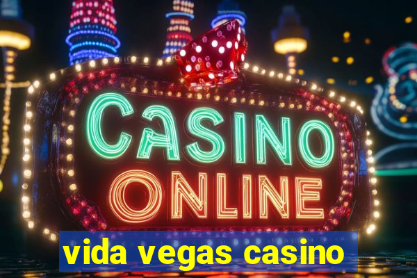 vida vegas casino