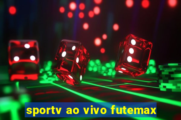 sportv ao vivo futemax