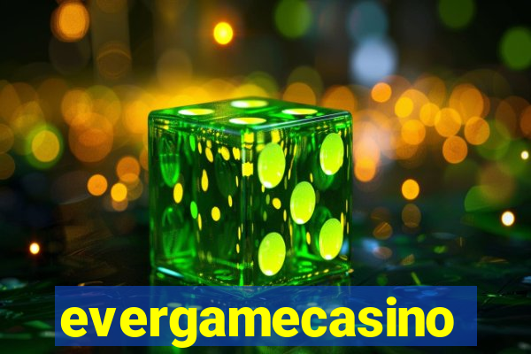 evergamecasino