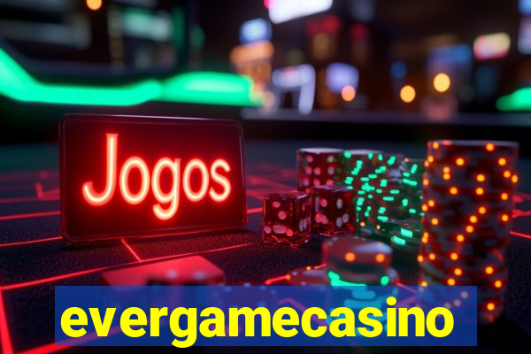 evergamecasino