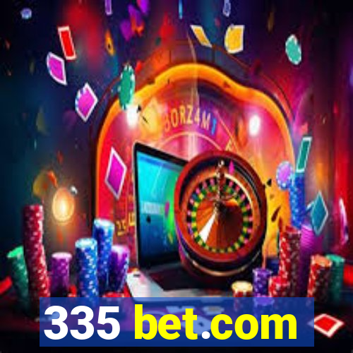 335 bet.com