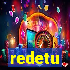 redetu