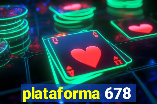 plataforma 678