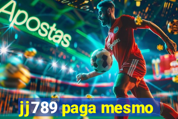 jj789 paga mesmo