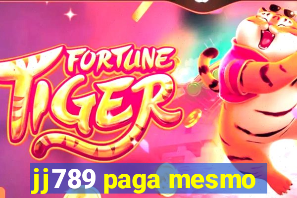 jj789 paga mesmo