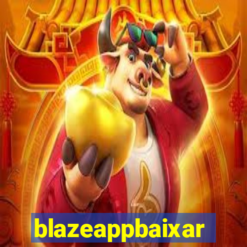 blazeappbaixar