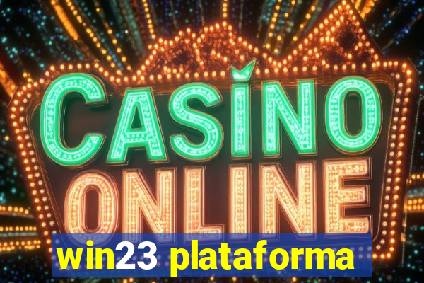 win23 plataforma