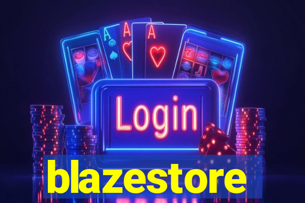 blazestore