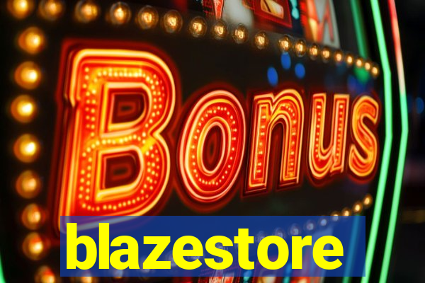 blazestore