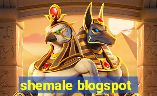 shemale blogspot