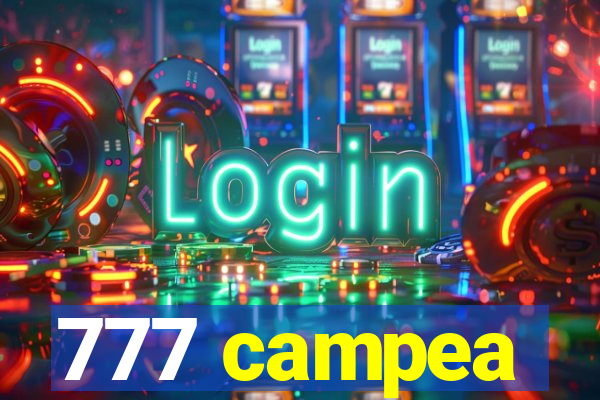 777 campea