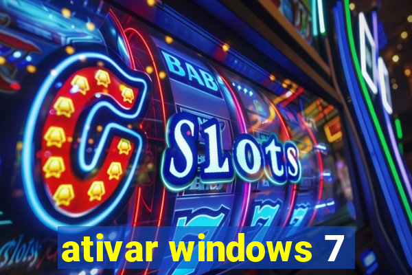 ativar windows 7