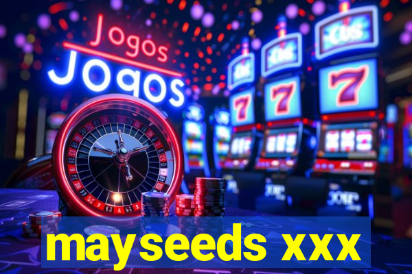 mayseeds xxx