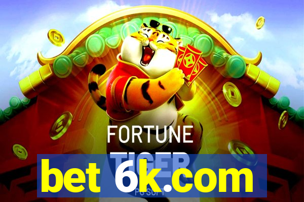 bet 6k.com