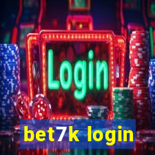 bet7k login