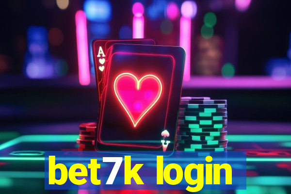 bet7k login