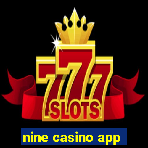 nine casino app