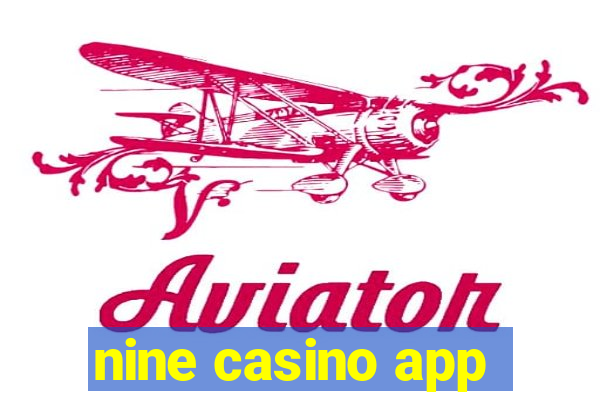 nine casino app