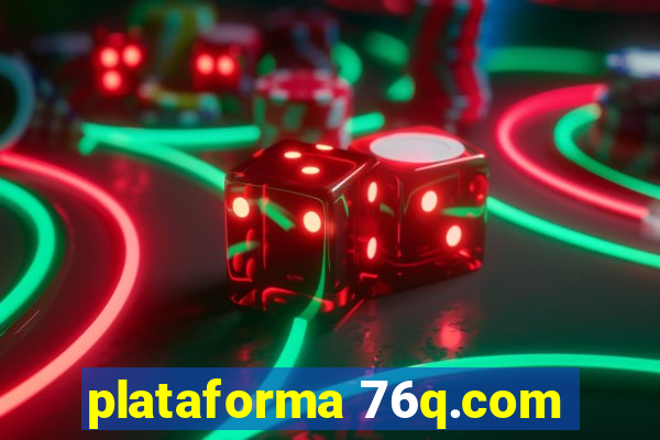 plataforma 76q.com