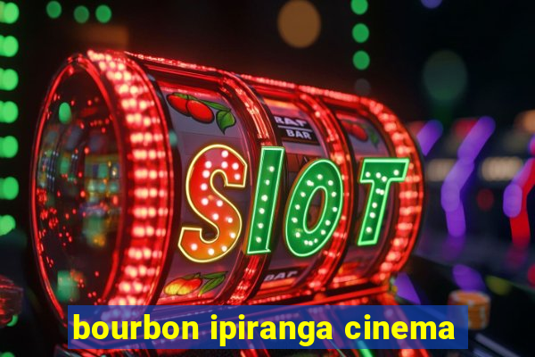 bourbon ipiranga cinema